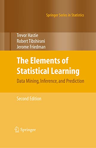 The Elements of Statistical Learning: Data Mining, Inference, and Prediction, Second Edition (Springer Series in Statistics) von Springer