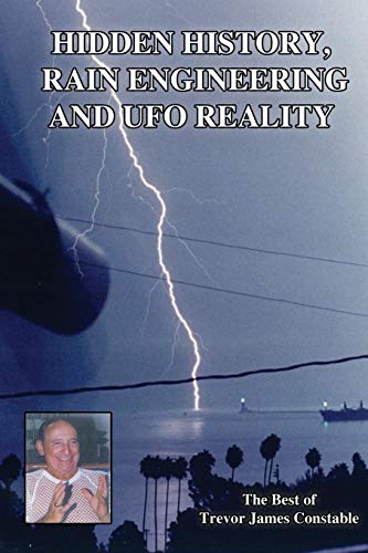 Hidden History, Rain Engineering and UFO Reality Hidden History, Rain Engineering and UFO Reality von Book Tree