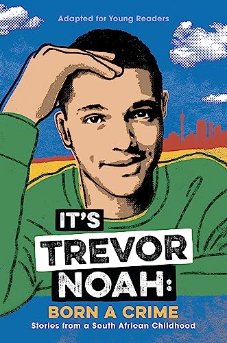 It's Trevor Noah: Born a Crime: (YA edition) von Hodder And Stoughton Ltd.