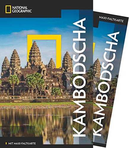 NATIONAL GEOGRAPHIC Reiseführer Kambodscha: Das ultimative Reisehandbuch mit über 500 Adressen und praktischer Faltkarte zum Herausnehmen für alle Traveler. (NG_Traveller)