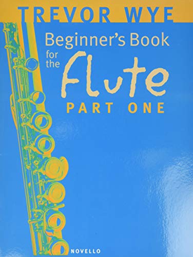 Beginners Book For Flute - Part 1: Noten, Lehrmaterial, Technik für Flöte: Part One von Novello & Company