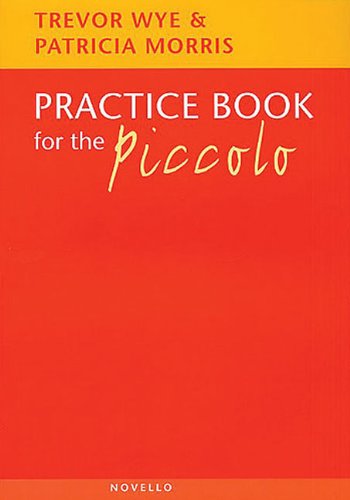 Practice Book for the Piccolo: Noten, Lehrmaterial für Piccolo-Flöte