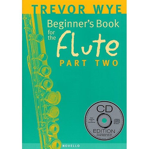 Trevor Wye: A Beginner's Book for the Flute Part Two. Für Querflöte von Novello & Co Ltd