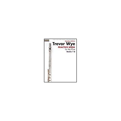 Wye Practice Book For The Flute Books 1-6 Revised (Book Only Edition): Noten für Flöte: Omnibus Edition von Novello and Co