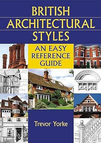 British Architectural Styles: An Easy Reference Guide (England's Living History) von Countryside Books (GB)