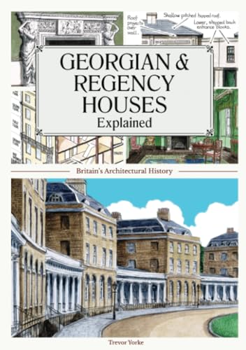 Georgian & Regency Houses Explained: Britain's Architectural History von Countryside Books (GB)