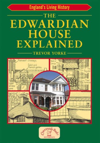 The Edwardian House Explained (England's Living History) von Countryside Books