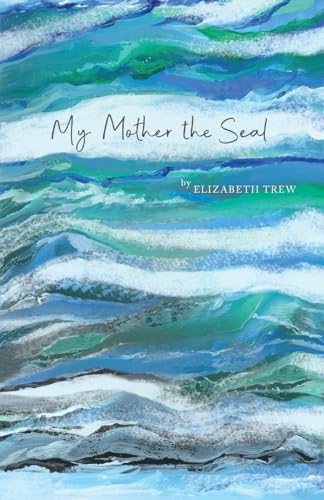 My mother the seal von Hands-On Books