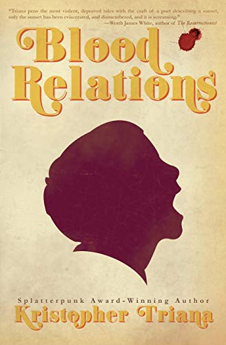 Blood Relations von Grindhouse Press