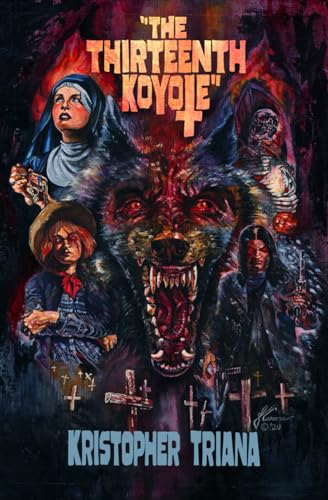 The Thirteenth Koyote (The Koyote Trilogy, Band 1)