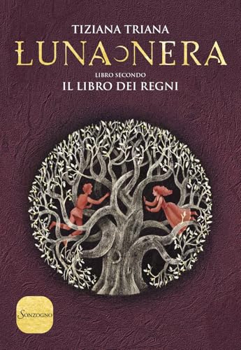 Il libro dei regni. Luna nera (Vol. 2) (Romanzi) von Sonzogno
