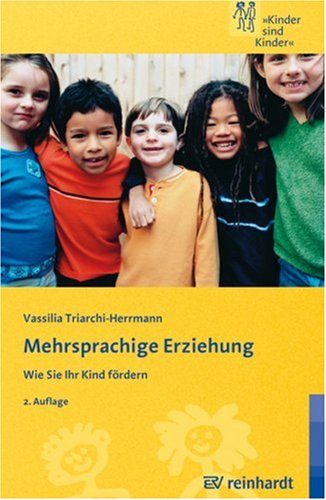 Mehrsprachige Erziehung: Wie Sie Ihr Kind fördern (Kinder sind Kinder)
