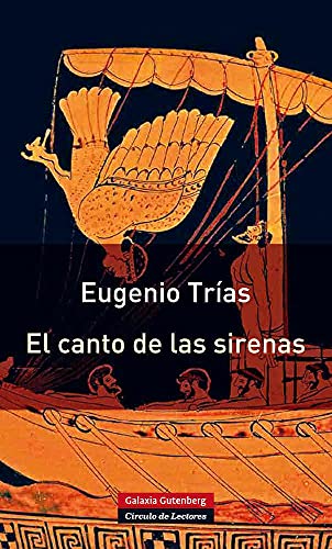 El canto de las sirenas : argumentos musicales (Rústica)