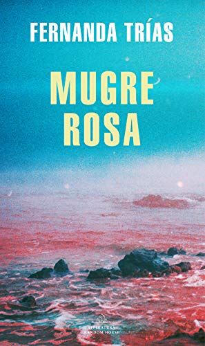Mugre Rosa / Filthy Rose (Random House)