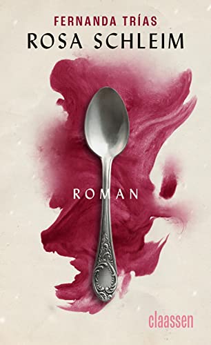 Rosa Schleim: Roman | Preisgekrönte Literatur aus Südamerika von Claassen-Verlag