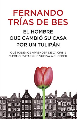 El hombre que cambió su casa por un tulipán (Actualidad, Band 1)