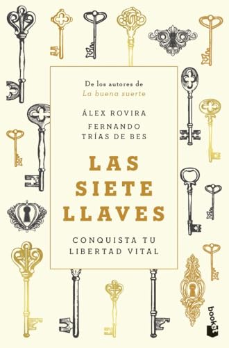 Las siete llaves: Conquista tu libertad vital (Vivir Mejor) von Booket
