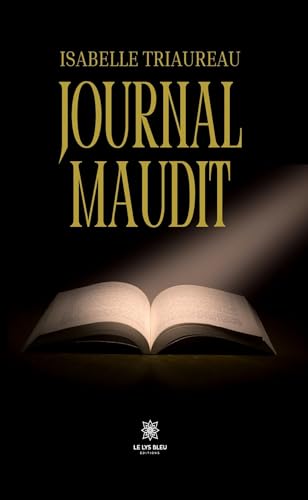 Journal maudit von LE LYS BLEU EDITIONS SAS