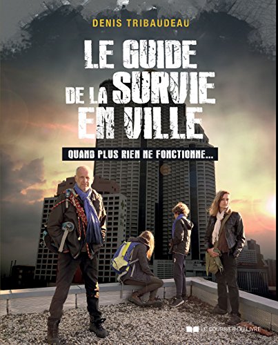 Le guide de la survie en ville von COURRIER LIVRE