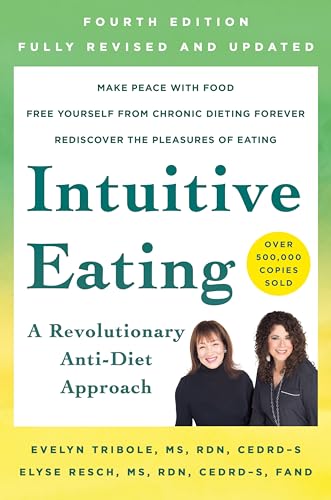 Intuitive Eating, 4th Edition: A Revolutionary Anti-Diet Approach von St. Martin's Essentials
