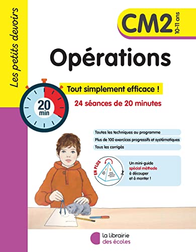 Les petits devoirs - Opérations CM2: Tout simplement efficace ! 24 séances de 20 minutes