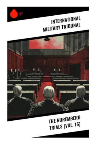 The Nuremberg Trials (Vol. 16) von Sharp Ink