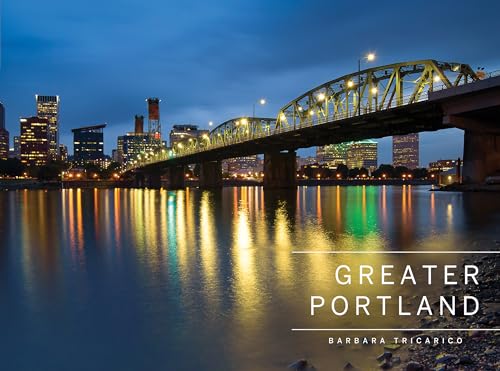 Greater Portland: Portland, MT Hood, and The Columbia Gorge