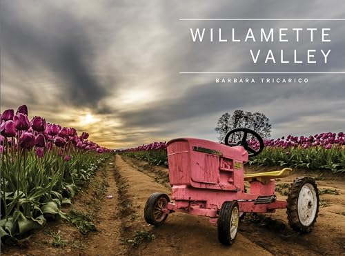 Willamette Valley, Oregon von Schiffer Publishing