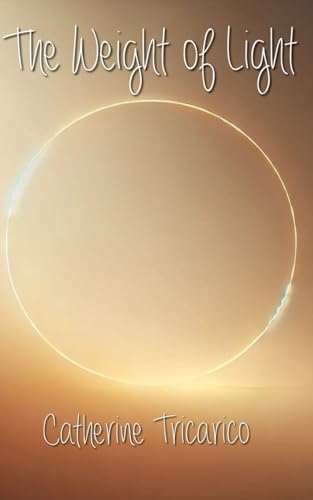 The Weight of Light von independently published