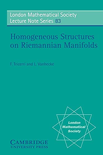 Homogeneous Structures on Riemannia (London Mathematical Society Lecture Note Series)