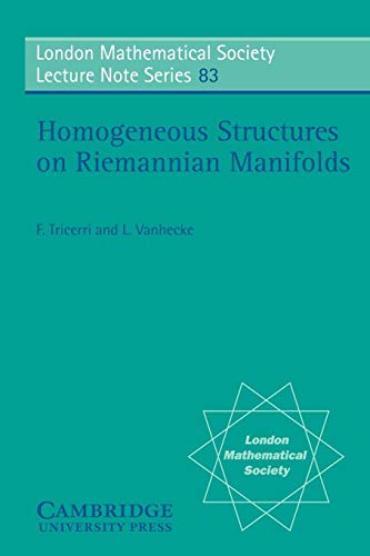 Homogeneous Structures on Riemannia (London Mathematical Society Lecture Note Series)