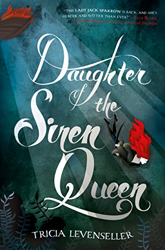 Daughter of the Siren Queen (Daughter of the Pirate King) von Square Fish