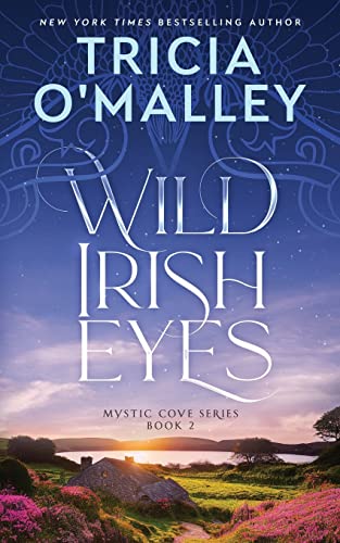 Wild Irish Eyes (The Mystic Cove Series, Band 2) von Createspace Independent Publishing Platform