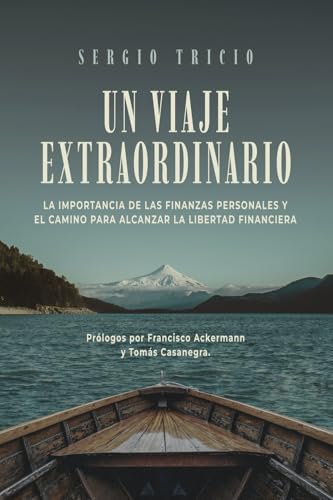 Un viaje extraordinario: La importancia de las finanzas personales y el camino para alcanzar la libertad financiera Un viaje extraordinario: La importancia de las finanzas personales y el camino para alcanzar la libertad financiera von Independiente