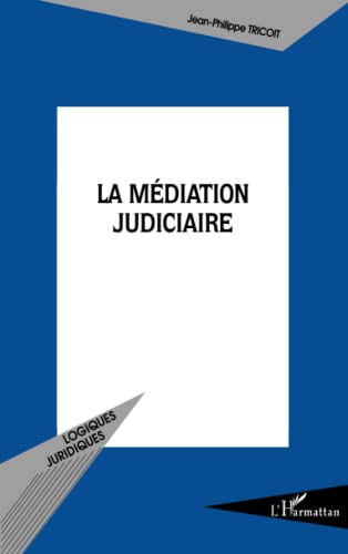 La médiation judiciaire