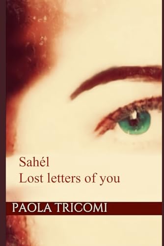 Sahél: Lost letters of you von Independently published