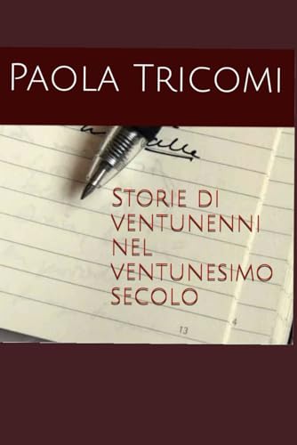 Storie di ventunenni nel ventunesimo secolo