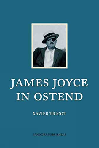 James Joyce in Ostend: Xavier Tricot