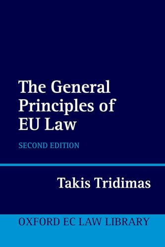 The General Principles of EU Law (Oxford European Community Law Library)