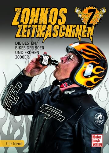 Zonkos Zeitmaschinen: Die besten Bikes der 90er und frühen 2000er von Motorbuch