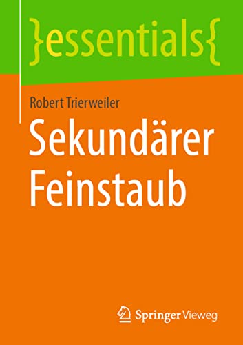 Sekundärer Feinstaub (essentials) von Springer Vieweg