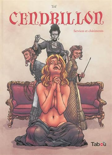 Cendrillon : Services et chatiments 1 von TABOU