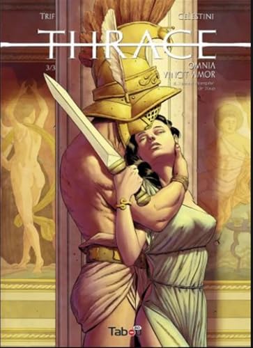 Thrace (3) : Omnia Vincit Amor
