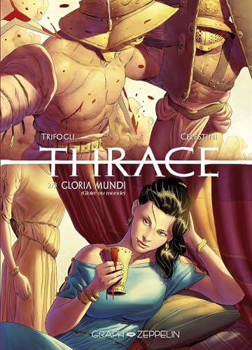 Thrace (2): Gloria Mundi (Gloire au monde) von GRAPH ZEPPELIN