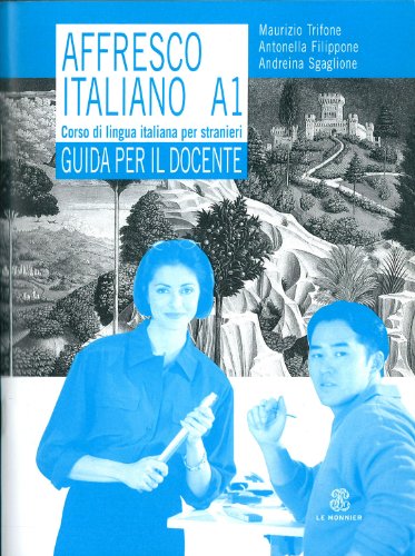 Affresco Italiano A1 (guida insegnante) von LE MONIER MONDADORI
