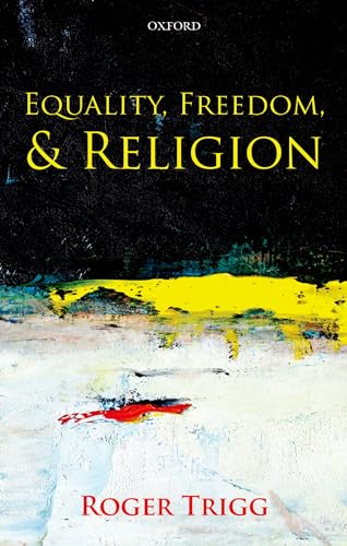 Equality, Freedom, and Religion von Oxford University Press