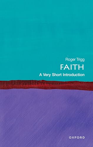 Faith: A Very Short Introduction (Very Short Introductions) von Oxford University Press