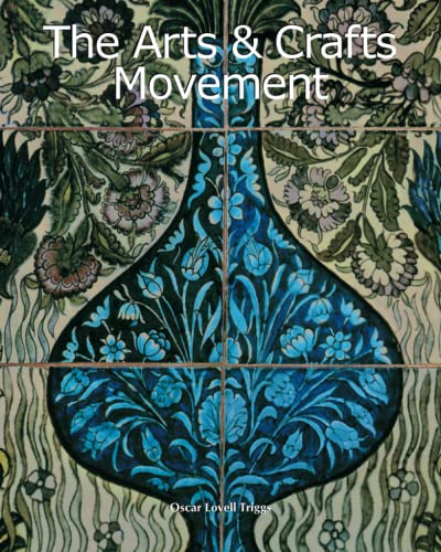The Arts & Crafts Movement