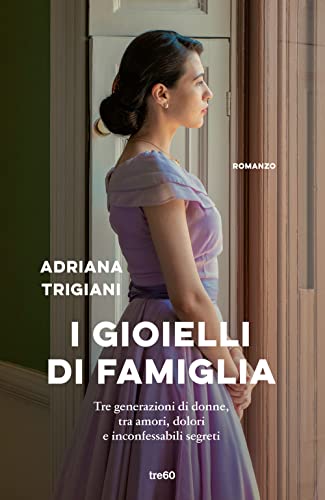 I gioielli di famiglia (Narrativa TRE60)