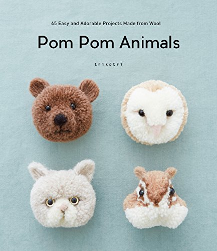 Pom Pom Animals: 45 Easy and Adorable Projects Made from Wool von Nippan Ips